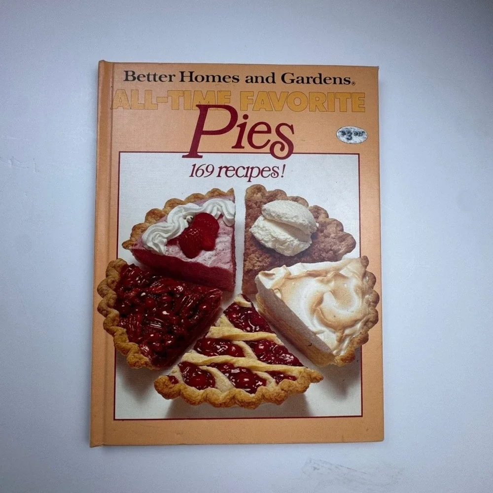 Better Homes & Gardens All-Time Favorite Pies 1978 First Edition Cookbook